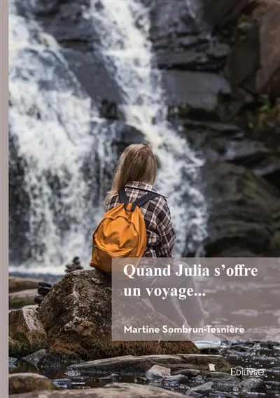 Quand Julia s'offre un voyage...