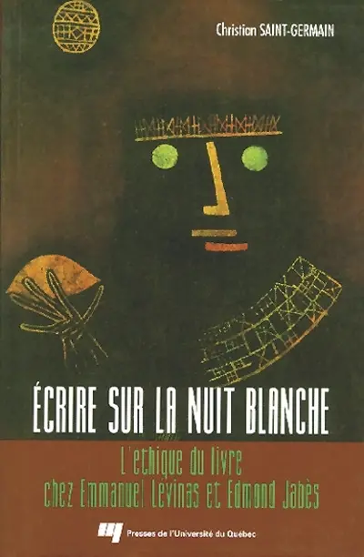 Ecrire sur la nuit blanche : l'éthique du livre chez Emmanuel Lévinas et Edmond Jabès