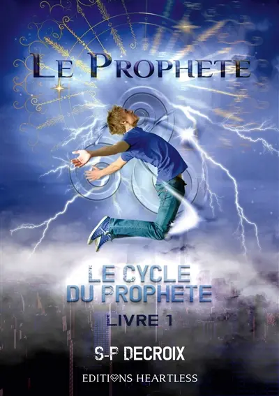 Le cycle du prophète. Vol. 1. Le prophète