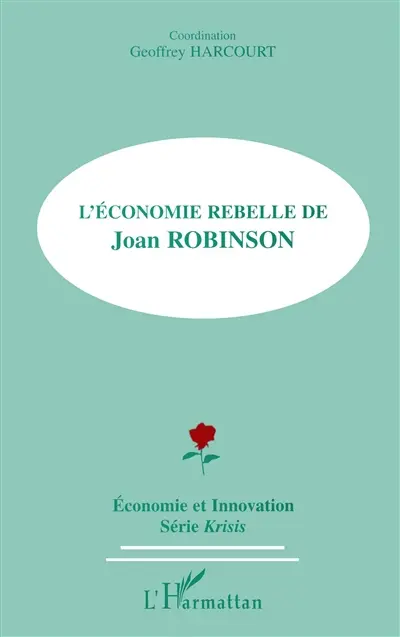 L'économie rebelle de Joan Robinson
