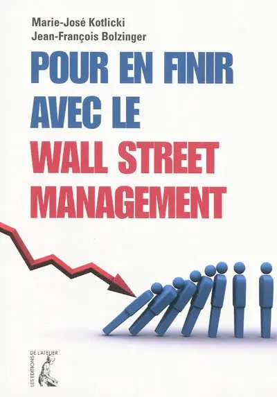 Pour en finir avec le Wall Street management