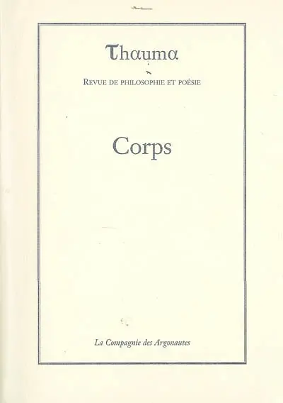 Thauma, n° 4. Corps