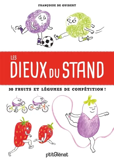 Les dieux du stand : 30 fruits et légumes de compétition !