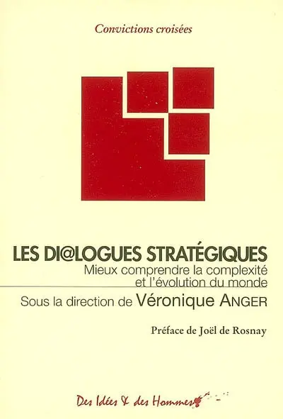Les dialogues stratégiques : mieux comprendre la complexité et l'évolution du monde