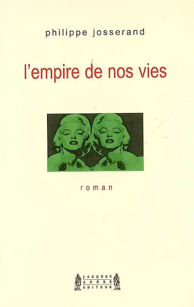 L'empire de nos vies