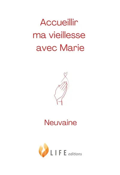 Accueillir ma vieillesse avec Marie : neuvaine
