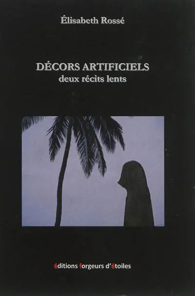 Décors artificiels : deux récits lents