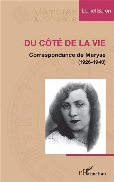 Du côté de la vie : correspondance de Maryse (1926-1940)