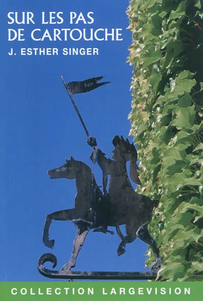 Sur les pas de Cartouche : brigand à la cour des Miracles