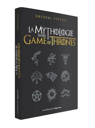 La mythologie selon Game of thrones