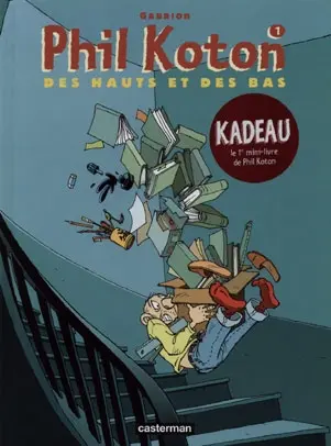 Phil Koton. Vol. 1. Des hauts et des bas