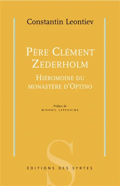 Père Clément Zederholm : hiéromoine du monastère d'Optino