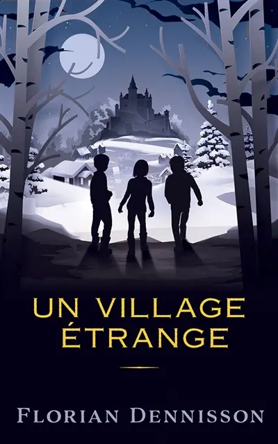 Histoires étranges. Vol. 2. Un village étrange
