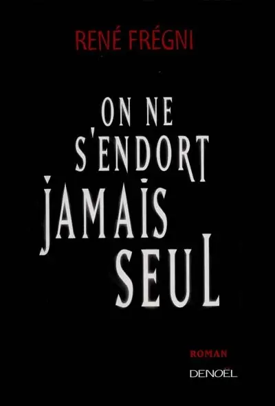 On ne s'endort jamais seul