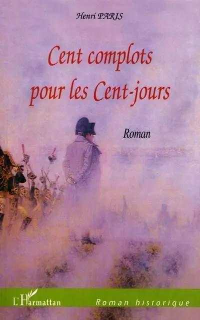 Cent complots pour les Cent Jours