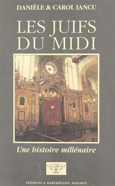 Les Juifs du Midi : une histoire millénaire