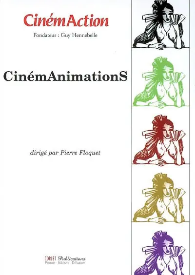 CinémAction, n° 123. Cinémanimations