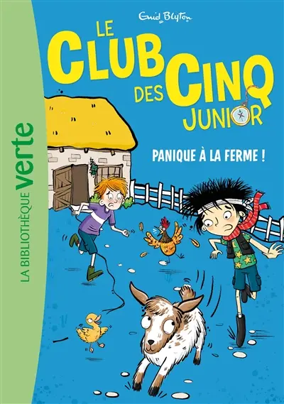 Le club des Cinq junior. Vol. 18. Panique à la ferme !