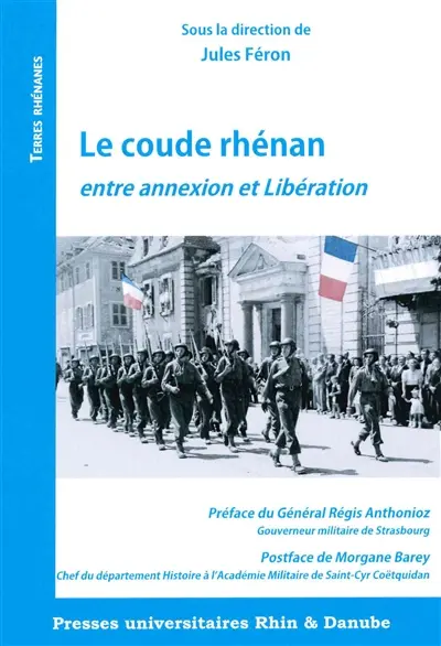 Le coude rhénan : entre annexion et Libération