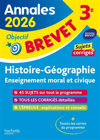 Histoire géographie, enseignement moral et civique, 3e : annales 2026, sujets & corrigés : nouveau brevet
