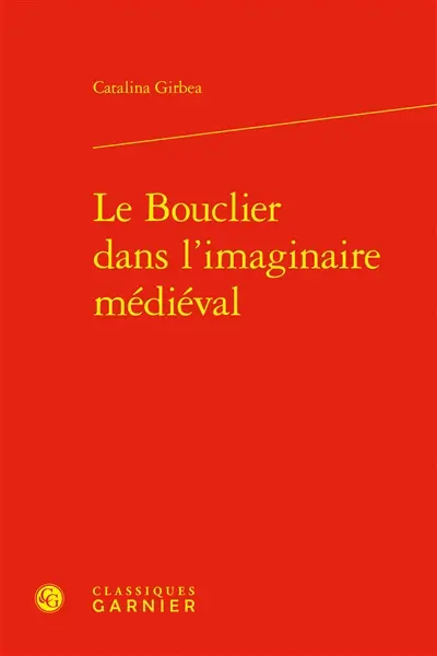 Le bouclier dans l'imaginaire médiéval