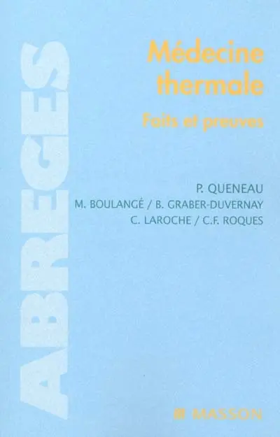 Médecine thermale : faits et preuves, bonnes indications, bonnes pratiques