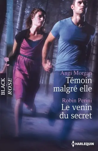 Témoin malgré elle. Le venin du secret