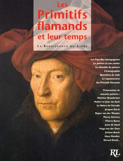 Les primitifs flamands et leur temps