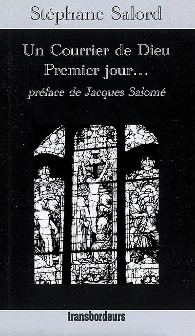 Un courrier de Dieu, premier jour...
