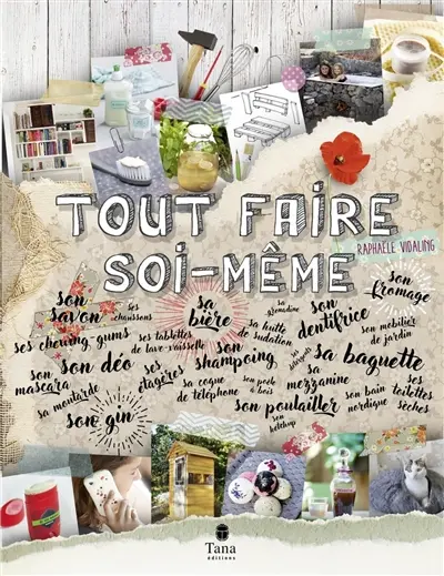 Tout faire soi même