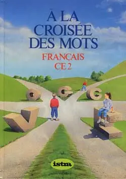 A la croisée des mots : français CE2