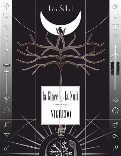 La Glace et la Nuit opus 1 : Nigredo : (version Redux)