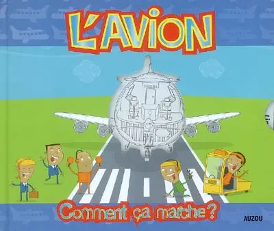 L'avion : comment ça marche ?