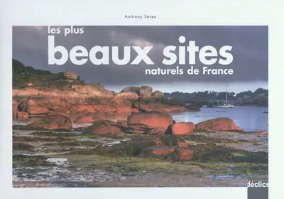 Les plus beaux sites naturels de France