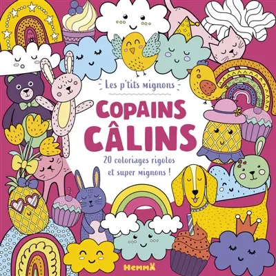 Les p'tits mignons : Copains câlins : 20 coloriages rigolos !
