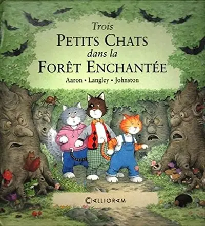 Trois petits chats dans la forêt enchantée
