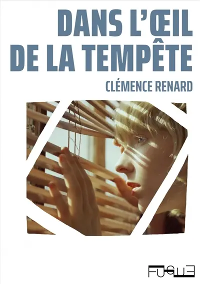 Dans l’œil de la tempête - Clémence Renard