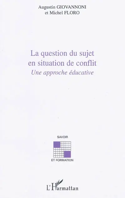 La question du sujet en situation de conflit : une approche éducative