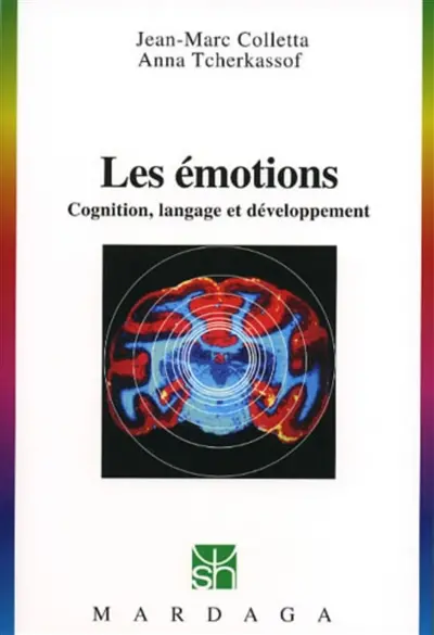 Les émotions : cognition, langage et développement