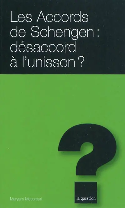 Les accords de Schengen : désaccord à l'unisson ?