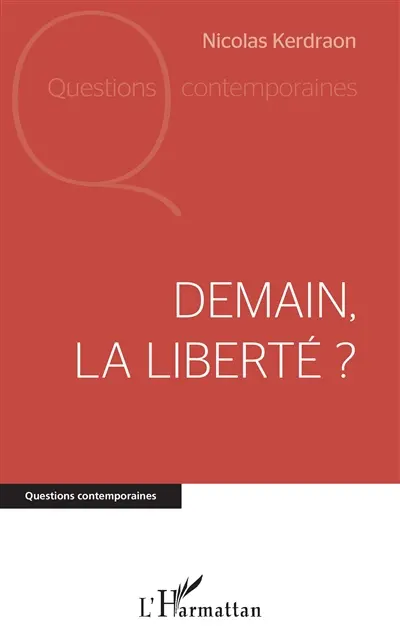Demain, la liberté ?