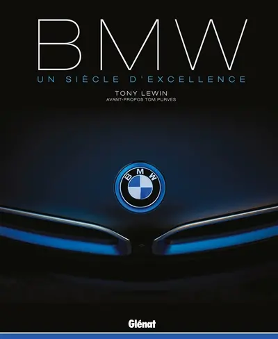 BMW : un siècle d'excellence