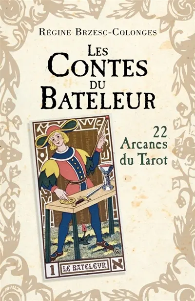 Les Contes du Bateleur : 22 Arcanes du Tarot