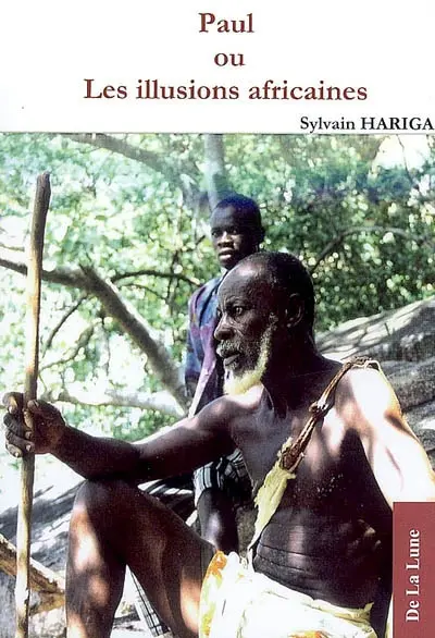 Paul ou Les illusions africaines