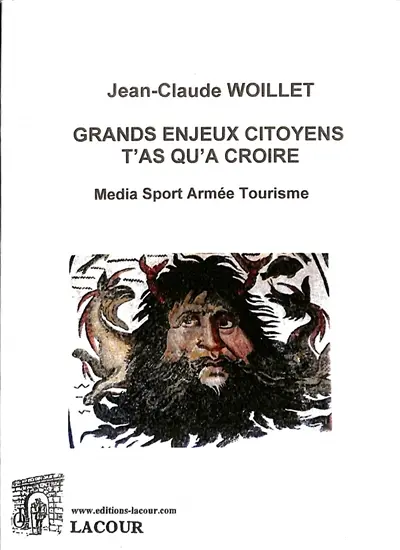 Grands enjeux citoyens : t'as qu'à croire. Vol. 2. Média, sport, armée, tourisme
