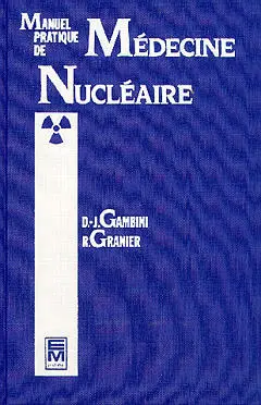 Manuel pratique de médecine nucléaire