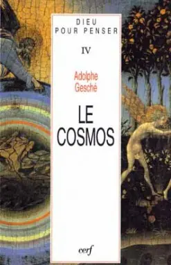 Dieu pour penser. Vol. 4. Le Cosmos