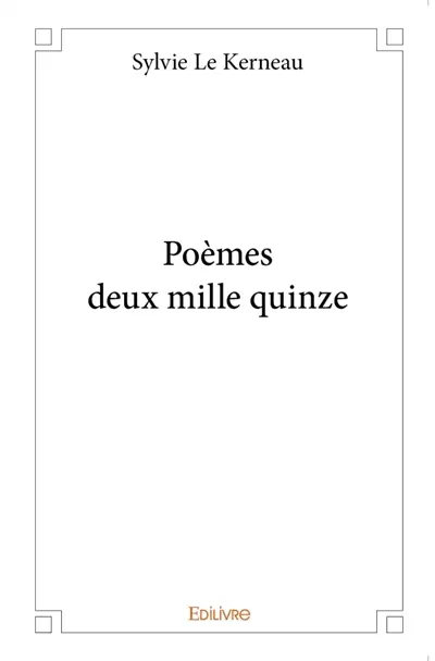 Poèmes deux mille quinze