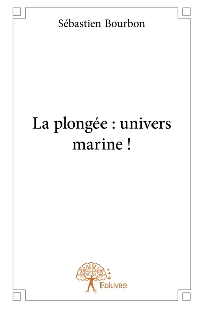 La plongée : univers marine !