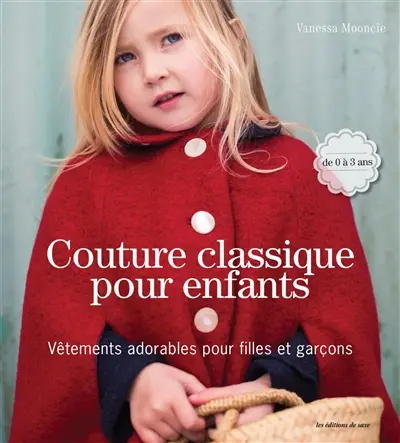Couture classique pour enfants : vêtements adorables pour filles et garçons